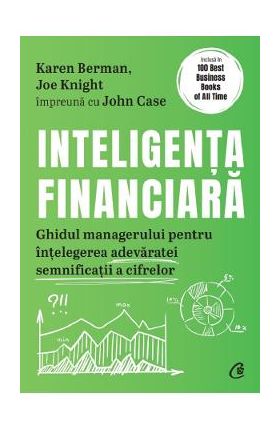 Inteligenta financiara - Karen Berman, Joe Knight, John Case