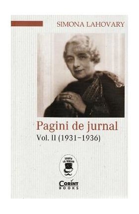 Pagini de jurnal Vol.2 (1931-1936) - Simona Lahovary