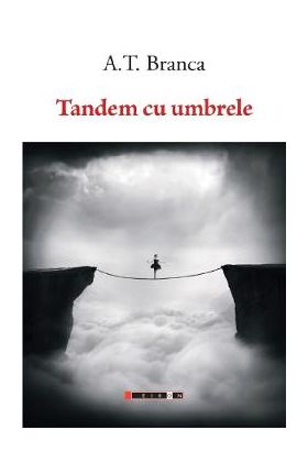 Tandem cu umbrele - A.T. Branca