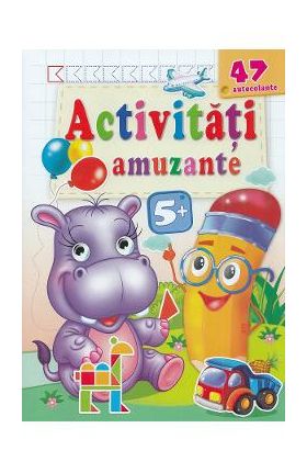 Activitati amuzante. Hipopotamul 47 autocolante 5 ani+