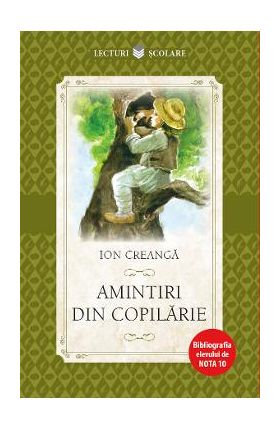 Amintiri din copilarie - Ion Creanga