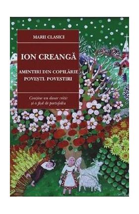 Amintiri din copilarie. Povesti. Povestiri - Ion Creanga