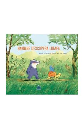 Barnabe descopera lumea - Gilles Bizouerne