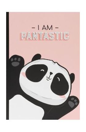 Caiet: I Am Pantastic