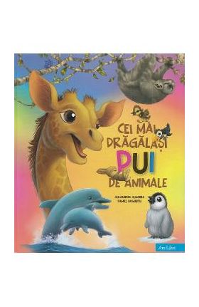 Cei mai dragalasi pui de animale - Alejandro Algarra, Daniel Howarth