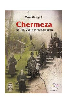 Chermeza - Vatra Giorgica