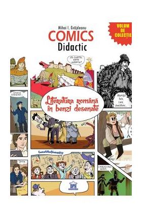 Comics didactic. Literatura romana in benzi desenate - Mihai I. Grajdeanu