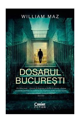 Dosarul Bucuresti - William Maz