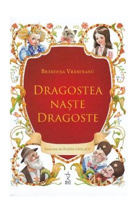 Dragostea naste dragoste + CD - Brandusa Vranceanu