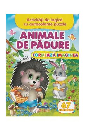 Formeaza imaginea. Animale de padure + 67 autocolante