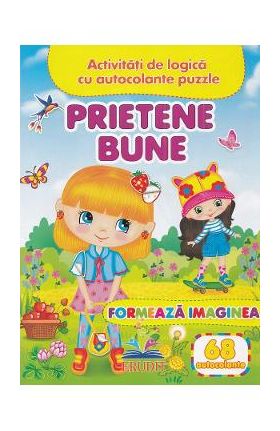 Formeaza imaginea. Prietene bune + 68 autocolante