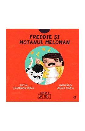 Freddie si motanul meloman - Cristiana Petre