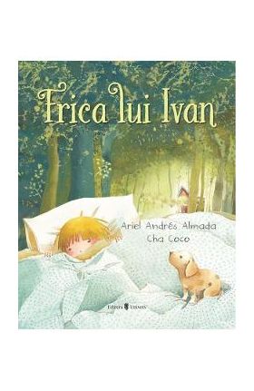 Frica lui Ivan - Ariel Adres Almada