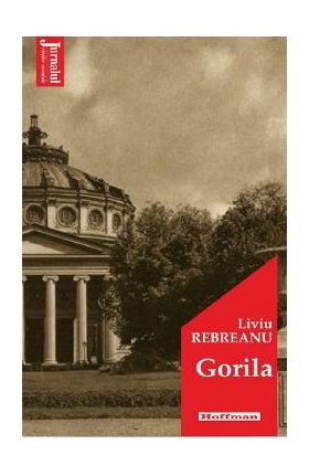 Gorila - Liviu Rebreanu