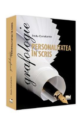 Grafologie. Personalitatea in scris - Radu Constantin