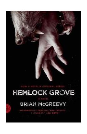 Hemlock Grove - Brian McGreevy