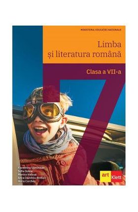 Limba si literatura romana - Clasa 7 - Manual - Florentina Samihaian, Sofia Dobra, Monica Halaszi, Anca Davidoiu-Roman, Horia Corches