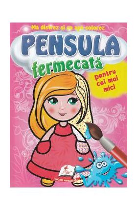 Pensula fermecata pentru cei mai mici. Papusica