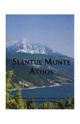 Sfantul Munte Athos - Chilia Buna Vestire