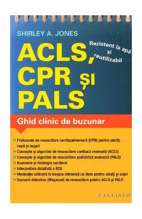 ACLS, CPR si PALS. Ghid clinic de buzunar - Shirley A. Jones