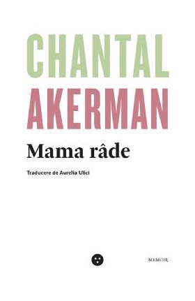 Mama rade - Chantal Akerman