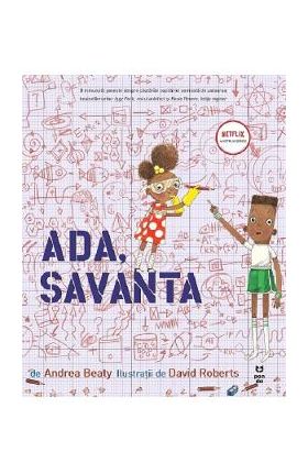 Ada, savanta - Andrea Beaty, David Roberts