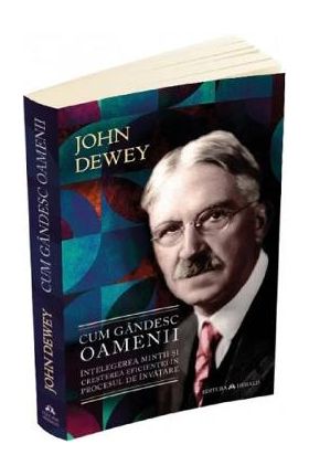 Cum gandesc oamenii - John Dewey