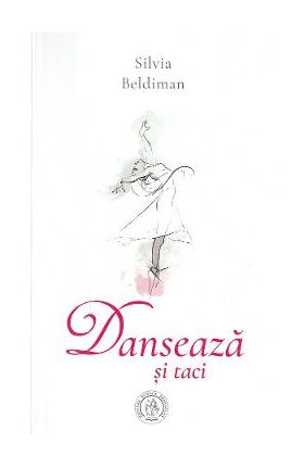 Danseaza si taci - Silvia Beldiman