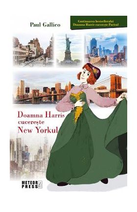 Doamna Harris cucereste New Yorkul - Paul Gallico