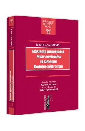 Existenta principiului favor contractus in sistemul Codului civil roman - Ionut-Florin Cofaru