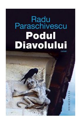 Podul Diavolului - Radu Paraschivescu