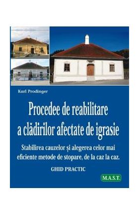 Procedee de reabilitare a cladirilor afectate de igrasie - Karl Prodinger