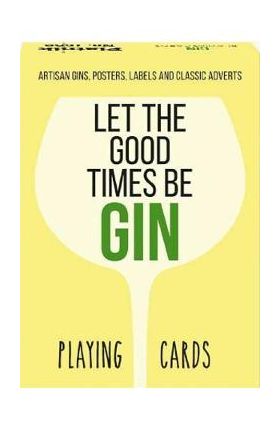 Carti de joc: Let the good times be Gin
