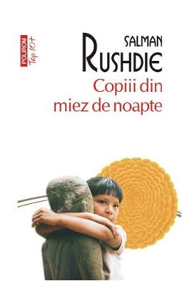 Copiii din miez de noapte - Salman Rushdie