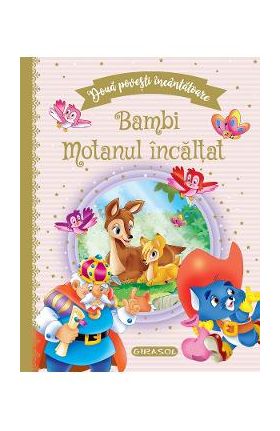 Doua povesti incantatoare: Bambi si Motanul incaltat