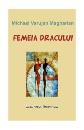 Femeia dracului - Michael Varujan Magharian