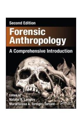 Forensic Anthropology - Natalie R. Langley, MariaTeresa A. Tersigni-Tarrant