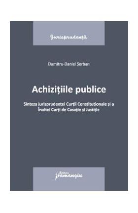 Achizitiile publice - Dumitru-Daniel Serban