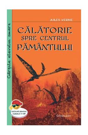 Calatorie spre centrul pamantului - Jules Verne