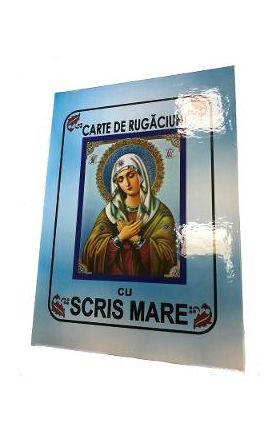 Carte de rugaciuni cu scris mare