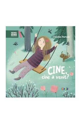 Cine, cine a venit? - Claudia Partole