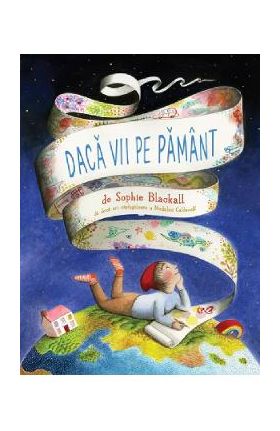 Daca vii pe pamant - Sophie Blackall