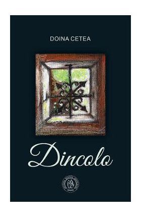 Dincolo - Doina Cetea