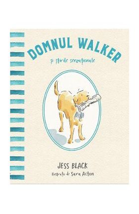 Domnul Walker si stirile senzationale - Jess Black