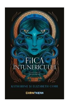 Fiica intunericului - Katherine Corr, Elizabeth Corr