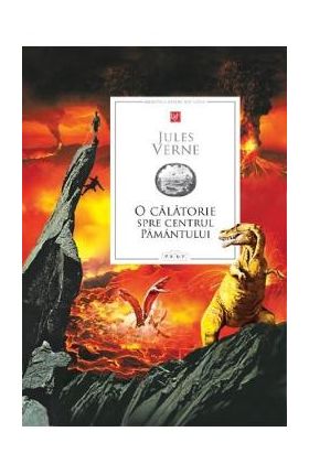 O calatorie spre centrul pamantului - Jules Verne