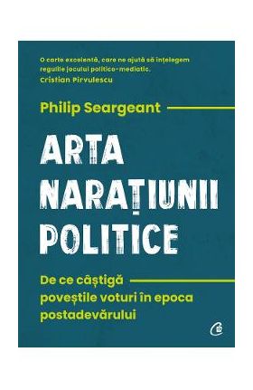 Arta naratiunii politice - Philip Seargeant