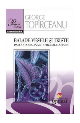 Balade vesele si triste. Parodii originale. Migdale amare - George Topirceanu