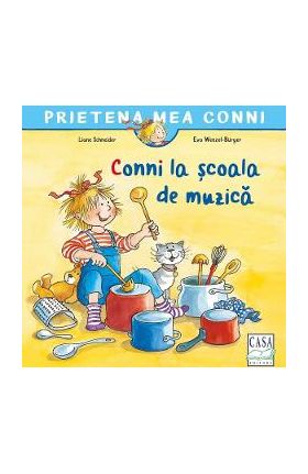Conni la scoala de muzica - Liane Schneider