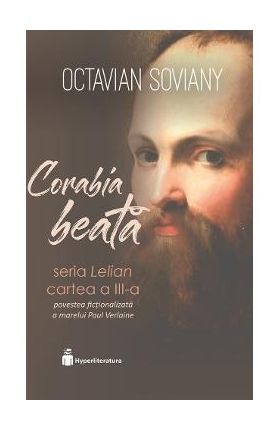 Corabia beata. Seria Lelian Cartea 3 - Octavian Soviany